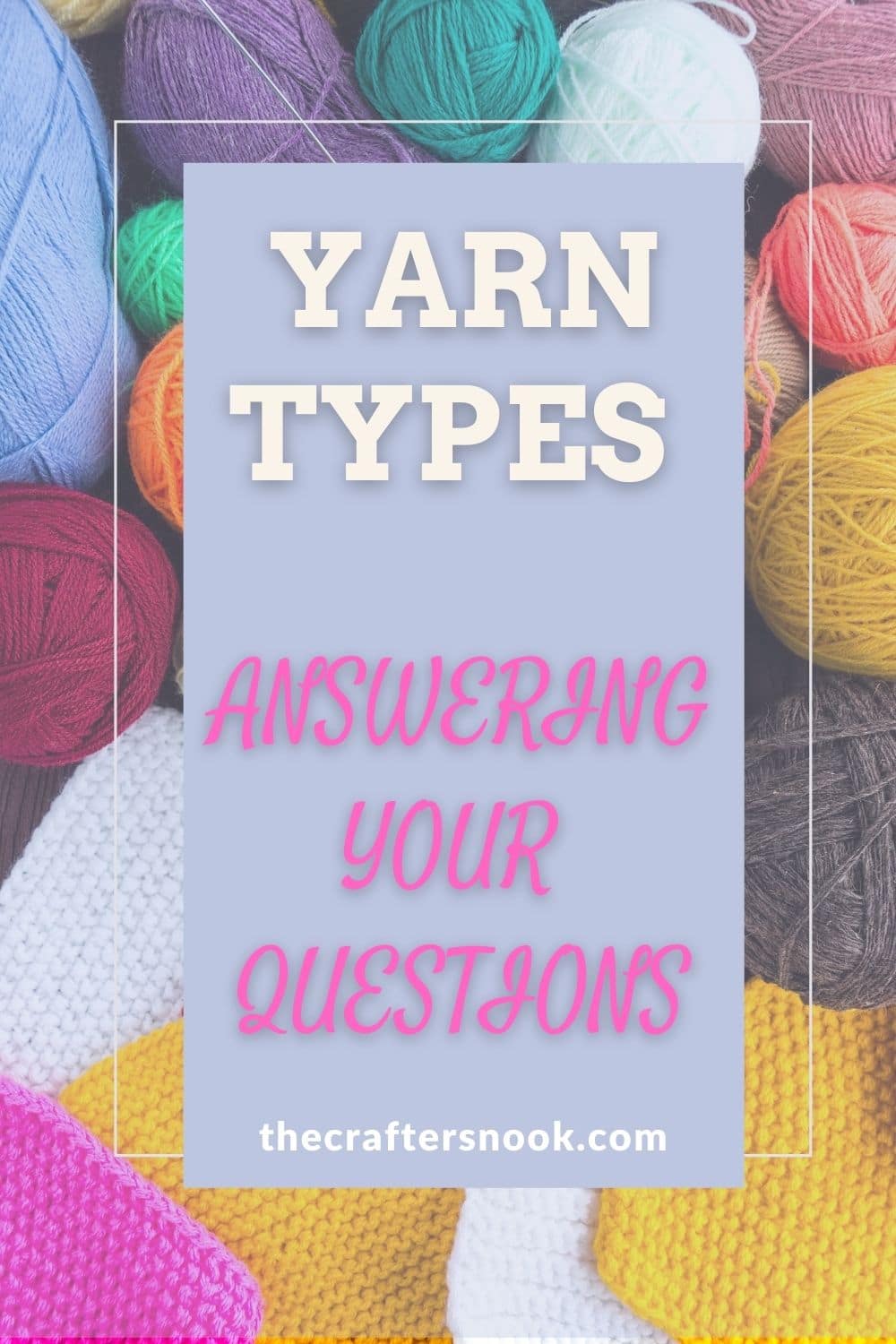 Types of Yarn: Everything You Need to Know - Sarah Maker